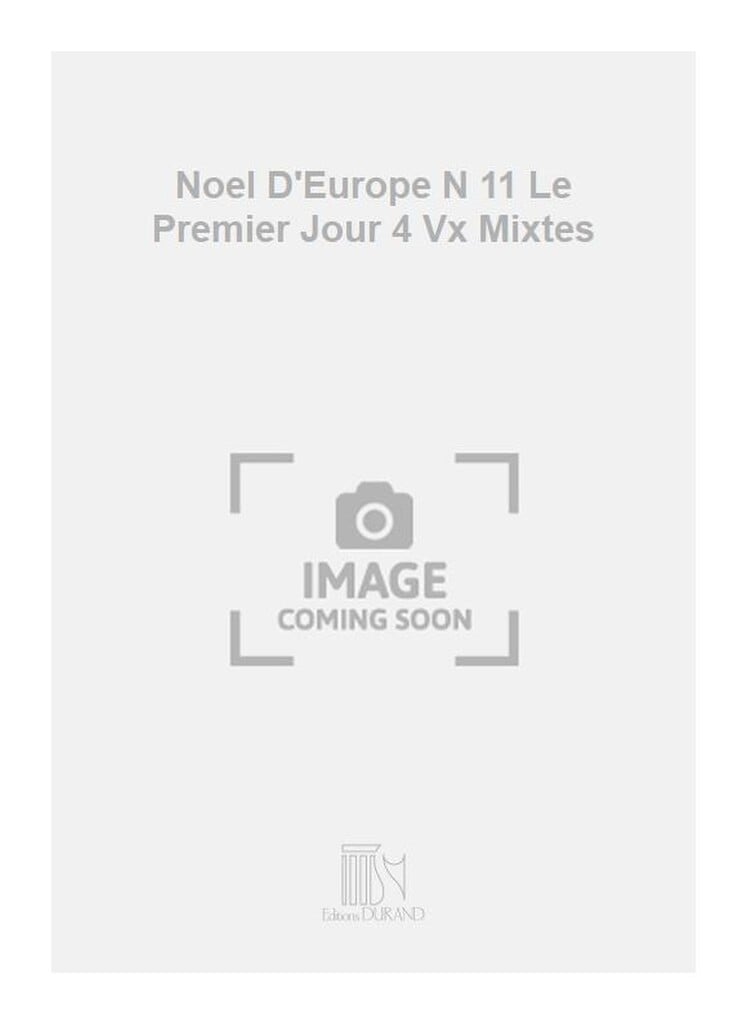 Noel D'Europe N 11 Le Premier Jour 4 Vx Mixtes